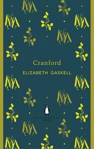 Художественные: Cranford - Penguin English Library (Elizabeth Cleghorn Gaskell)