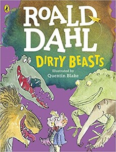 Книги для дітей: Roald Dahl: Dirty Beasts
