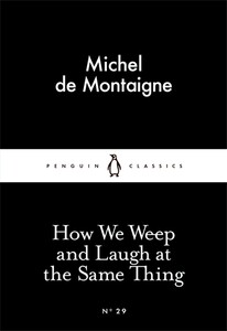 Книги для взрослых: How We Weep and Laugh at the Same Thing [Penguin]