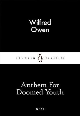 Художні: Anthem for Doomed Youth [Penguin Little Black Classics]