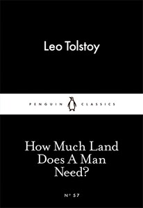Художественные: How Much Land Does A Man Need? [Penguin]