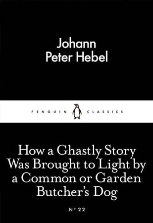 Художественные: How a Ghastly Story Was Brought to Light by a Common or Garden Butchers Dog - Penguin Little Black C