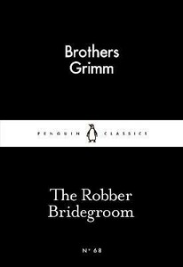 Художні: The Robber Bridegroom [Penguin Little Black Classics]