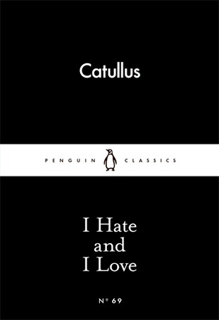 Художні: I Hate and I Love  [Penguin]