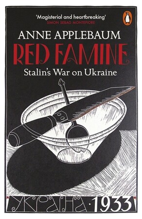 Історія: Red Famine: Stalin's War on Ukraine [Penguin]