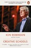 Creative Schools: Revolutionizing Education from the Ground Up