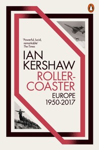 Книги для дорослих: Roller-Coaster: Europe 1950-2017 [Penguin]