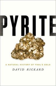 Политика: Pyrite: A Natural History of Fool's Gold [Oxford University Press]