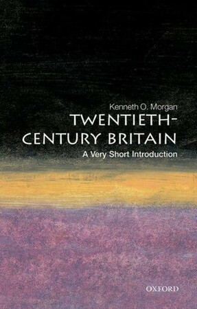История: A Very Short Introduction: Twentieth-century Britain [Oxford University Press]