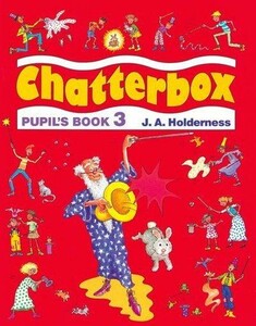 Chatterbox Level 3: Pupil's Book [Oxford University Press]