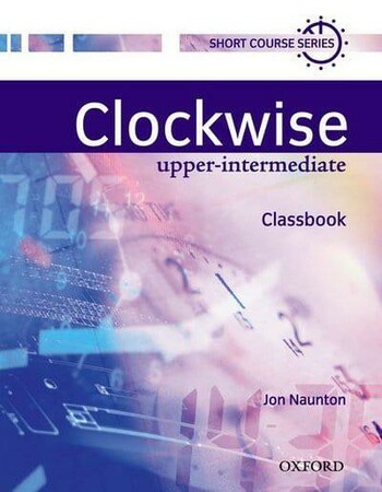 Иностранные языки: Clockwise Upper-Intermediate Student's Book [Oxford University Press]