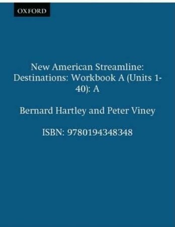 Иностранные языки: New American Streamline Destinations: Advanced Workbook A (Units 1-40) [Oxford University Press]
