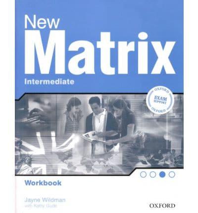 Иностранные языки: New Matrix Intermediate Workbook [Oxford University Press]