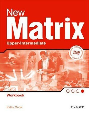 Иностранные языки: New Matrix Upper-Intermediate Workbook [Oxford University Press]