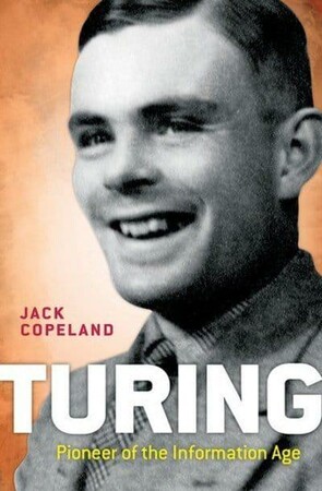 Біографії і мемуари: Turing: Pioneer of the Information Age [Oxford University Press]