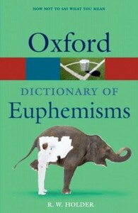 Книги для взрослых: Oxford Dictionary of Euphemisms 4edition