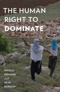 Книги для дорослих: The Human Right to Dominate - Oxford Studies in Culture and Politics