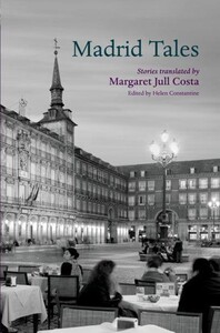 Книги для взрослых: Madrid Tales - City Tales (Margaret Jull Costa (editor of compilation), Helen Constantine (editor of