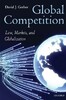 Global Competition: Law, Markets, and Globalization [Oxford University Press]