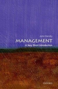 Management A Very Short Introduction - A Very Short Introduction