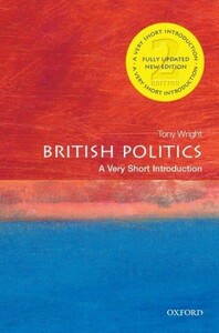 A Very Short Introduction: British Politics 2 Edition №92 [Oxford University Press]