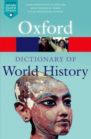 Історія: Oxford Dictionary Of World History