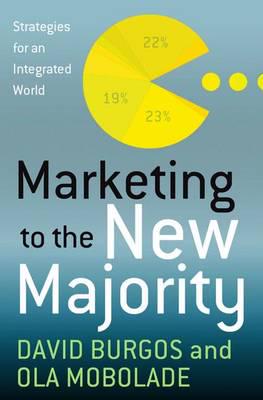 Бізнес і економіка: Marketing to the New Majority: Strategies for a Diverse World [Palgrave Macmillan]
