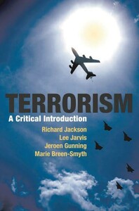 Политика: Terrorism: A Critical Introduction [Bloomsbury]
