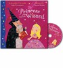 The Princess and the Wizard. Book and CD Pack