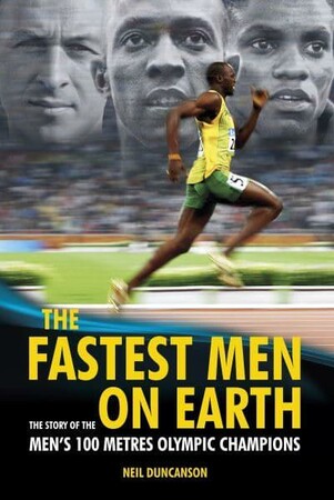 Спорт, фітнес та йога: Fastest Men on Earth: The Story of the Men's 100 Metre Champions [Carlton]