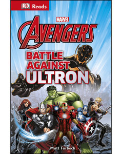 Книги про супергероев: Marvel The Avengers Battle Against Ultron