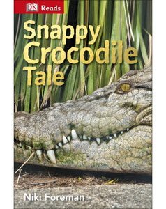 Книги про тварин: Snappy Crocodile Tale
