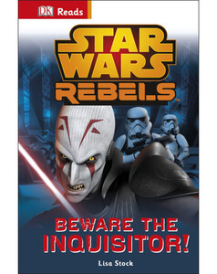 Книги для дітей: Star Wars Rebels Beware the Inquisitor