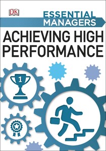 Книги для дорослих: Essential Manager: Achieving High Performance