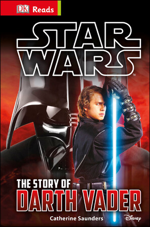 Художні книги: Star Wars The Story of Darth Vader