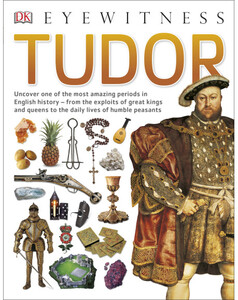 Книги для дітей: Tudor - Dorling Kindersley