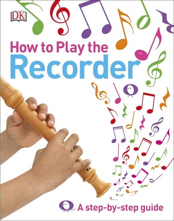 Для молодшого шкільного віку: How to Play the Recorder