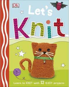 Книги для детей: Let's Knit