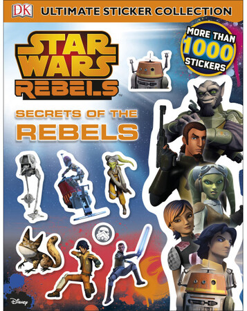 Для молодшого шкільного віку: Star Wars Rebels Secrets of the Rebels Ultimate Sticker Collection