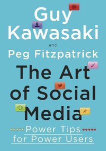 Книги для дорослих: The Art of Social Media: Power Tips for Power Users [Penguin]