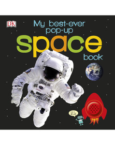 Книги для детей: My Best-Ever Pop-Up Space Book