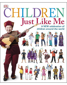 Познавательные книги: Children Just Like Me