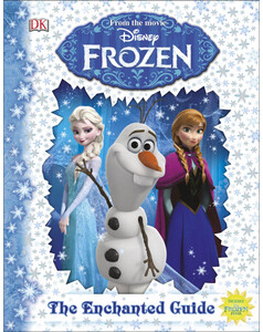 Книги для дітей: Disney Frozen The Enchanted Guide