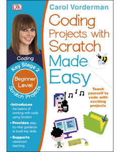 Навчальні книги: Coding Projects with Scratch Made Easy KS2 Scratch Projects