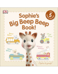 Музичні книги: Sophie's Big Beep Beep Book!