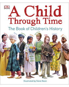 Познавательные книги: A Child Through Time
