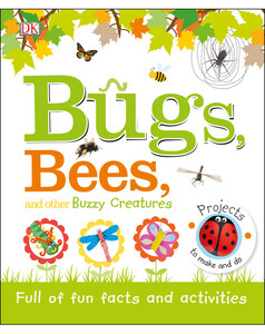 Познавательные книги: Bugs, Bees and Other Buzzy Creatures