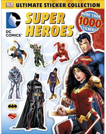 Для младшего школьного возраста: DC Comics Super Heroes Ultimate Sticker Collection