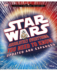 Книги для дітей: Star Wars Absolutely Everything You Need to Know Updated Edition