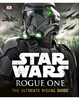 Star Wars Rogue One The Ultimate Visual Guide